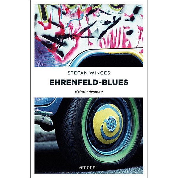 Köln Krimi / Ehrenfeld-Blues, Stefan Winges