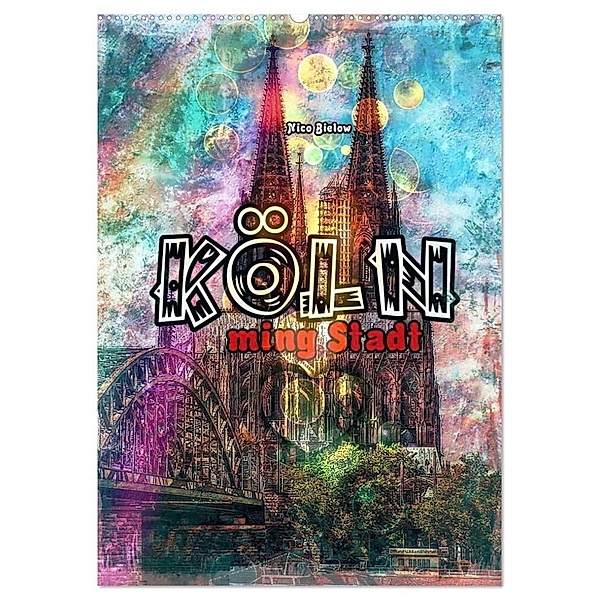 Köln ming Stadt (Wandkalender 2024 DIN A2 hoch), CALVENDO Monatskalender, Nico Bielow
