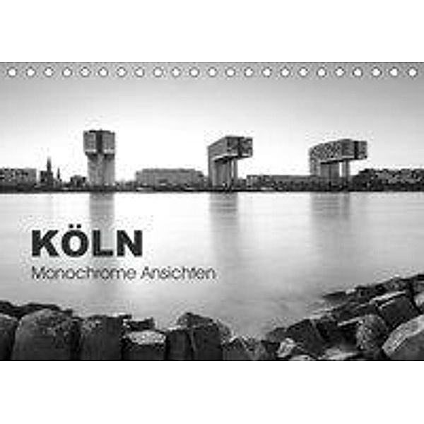 Köln - monochrome Ansichten (Tischkalender 2019 DIN A5 quer), rclassen