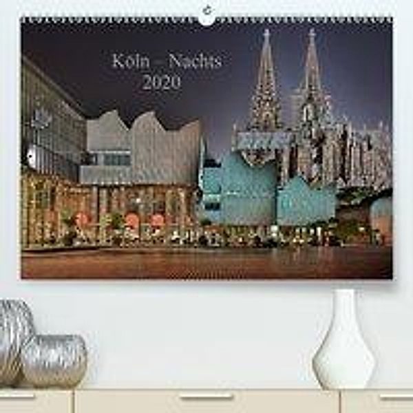 Köln - Nachts 2020(Premium, hochwertiger DIN A2 Wandkalender 2020, Kunstdruck in Hochglanz), Dieter Blaschke