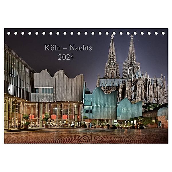 Köln - Nachts 2024 (Tischkalender 2024 DIN A5 quer), CALVENDO Monatskalender, Dieter Blaschke