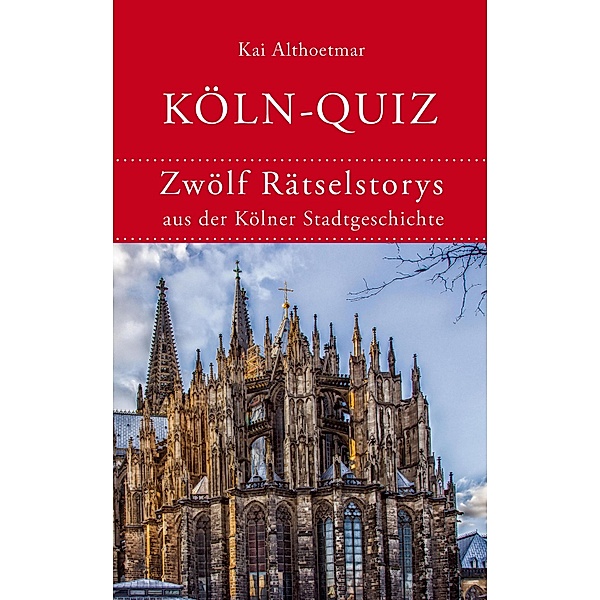 Köln-Quiz, Kai Althoetmar