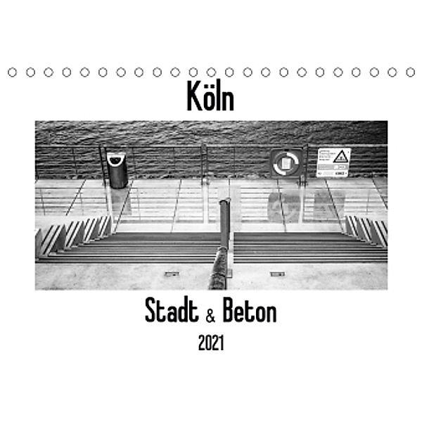 Köln - Stadt & Beton (Tischkalender 2021 DIN A5 quer), Patricia Ahrens