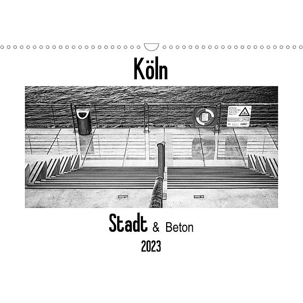 Köln - Stadt & Beton (Wandkalender 2023 DIN A3 quer), Patricia Ahrens