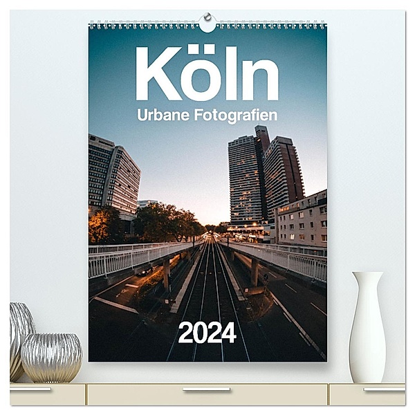 Köln - Urbane Fotografien (hochwertiger Premium Wandkalender 2024 DIN A2 hoch), Kunstdruck in Hochglanz, Calvendo, Ben Prinzler
