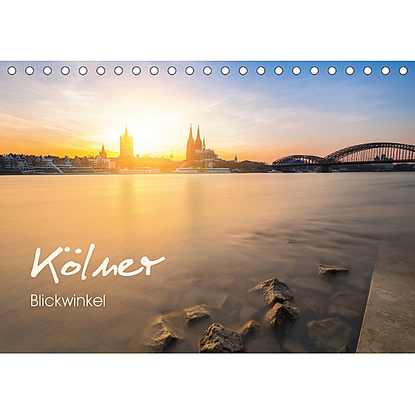 Kölner - Blickwinkel (Tischkalender 2019 DIN A5 quer), rclassen