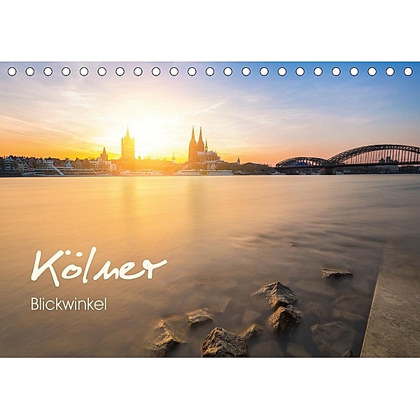 Kölner - Blickwinkel (Tischkalender 2020 DIN A5 quer)