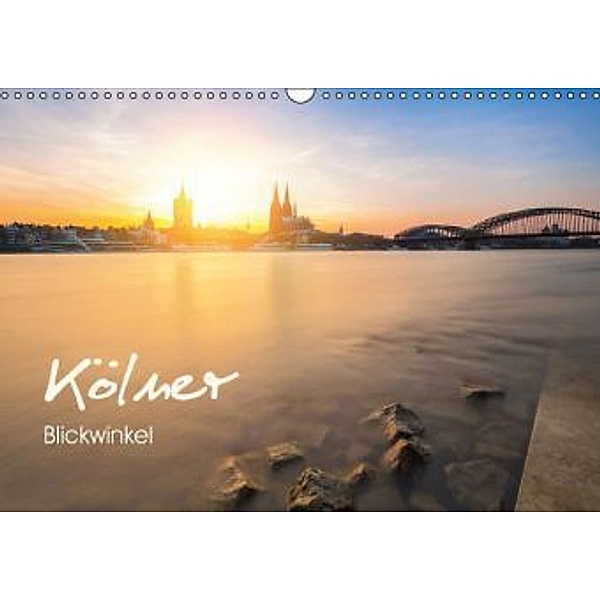 Kölner - Blickwinkel (Wandkalender 2016 DIN A3 quer), R. Classen
