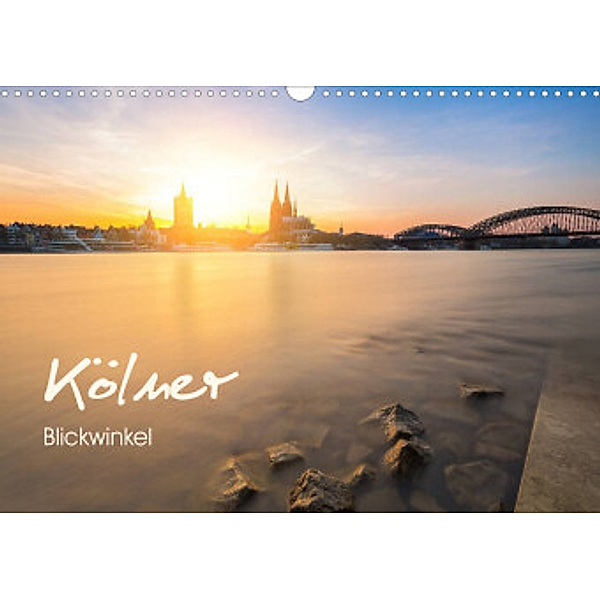 Kölner - Blickwinkel (Wandkalender 2022 DIN A3 quer), rclassen