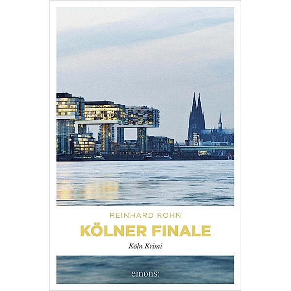 Kölner Finale / Jan Schiller, Reinhard Rohn