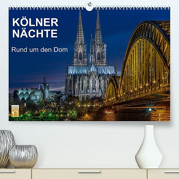 Kölner Nächte. Rund um den Dom. (Premium, hochwertiger DIN A2 Wandkalender 2023, Kunstdruck in Hochglanz), Thomas Seethaler