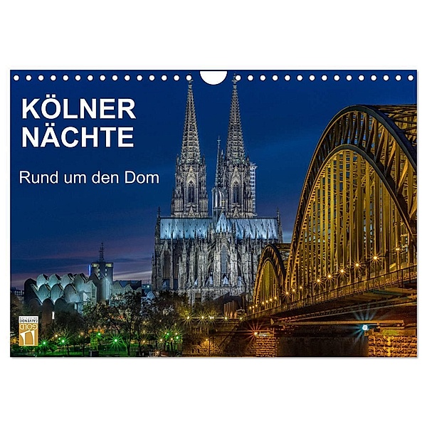 Kölner Nächte. Rund um den Dom. (Wandkalender 2024 DIN A4 quer), CALVENDO Monatskalender, Thomas Seethaler