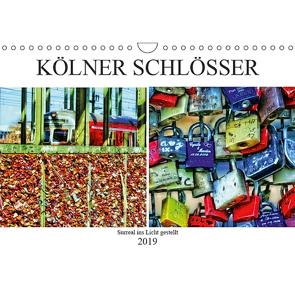 Kölner Schlösser - surreal ins Licht gestellt (Wandkalender 2019 DIN A4 quer), Marina Meerstedt