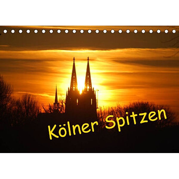 Kölner Spitzen (Tischkalender 2022 DIN A5 quer), Ilka Groos