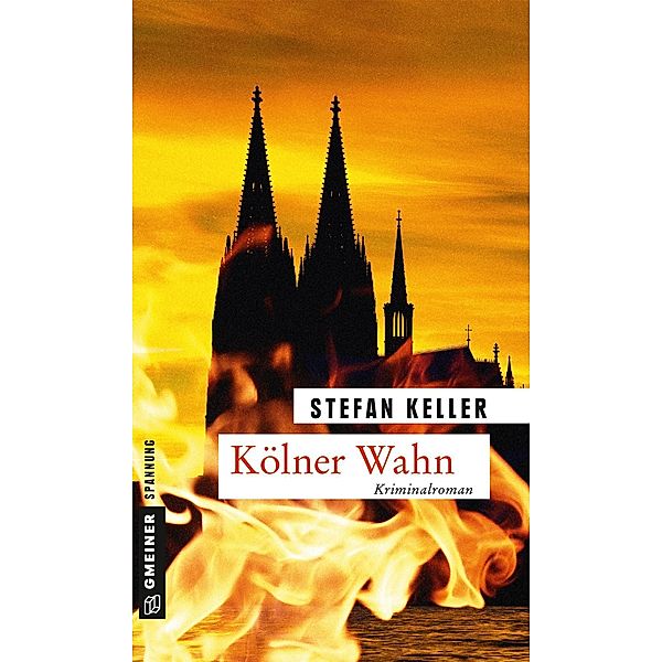 Kölner Wahn / Privatdetektiv Marius Sandmann Bd.5, Stefan Keller