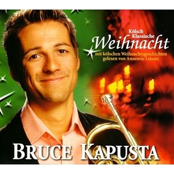 Koelsch Klassische Weihnacht N, Bruce Kapusta