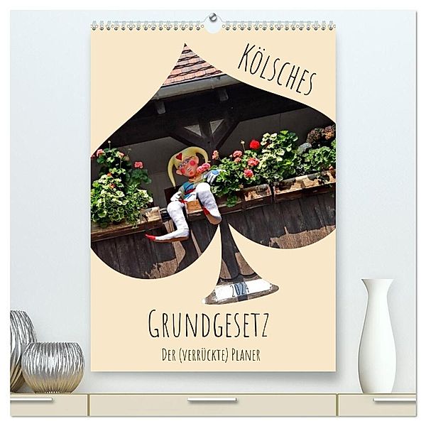 Kölsches Grundgesetz (hochwertiger Premium Wandkalender 2024 DIN A2 hoch), Kunstdruck in Hochglanz, Flori0