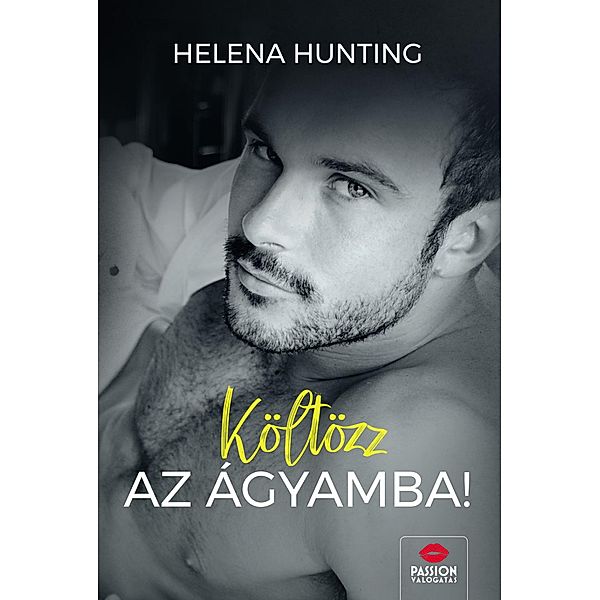 Költözz az ágyamba! / Shacking Up-sorozat, Helena Hunting