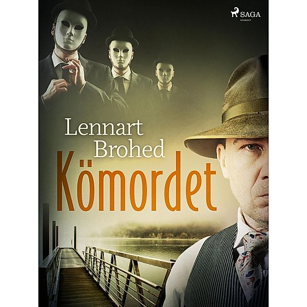 Kömordet / Göran Persson Bd.8, Lennart Brohed