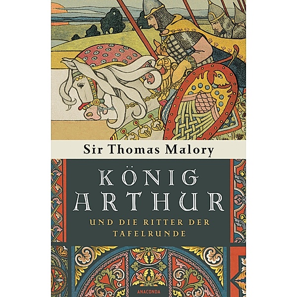 König Arthur und die Ritter der Tafelrunde, Thomas Malory