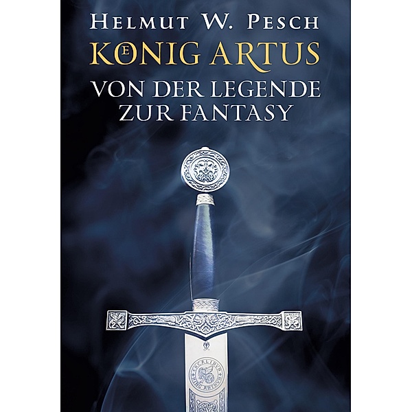 König Artus, Helmut W. Pesch