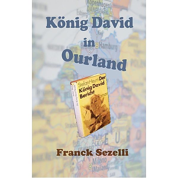 König David in Ourland, Franck Sezelli