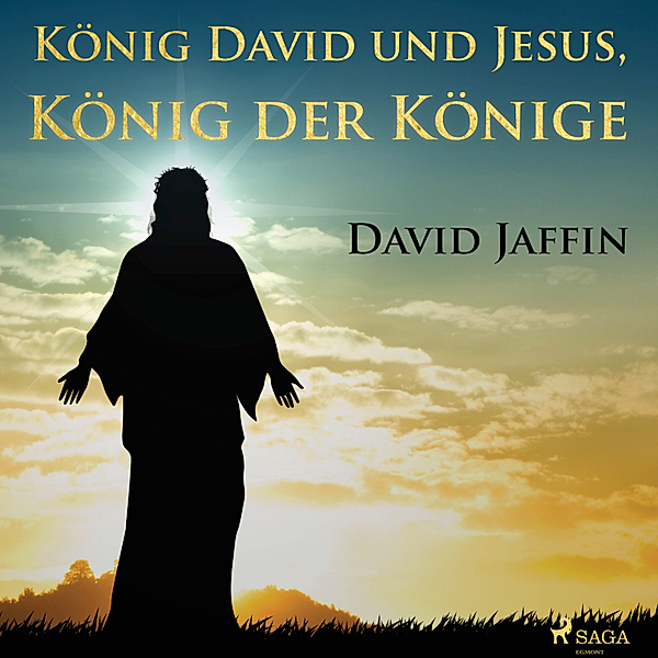 König David und Jesus, König der Könige, David Jaffin