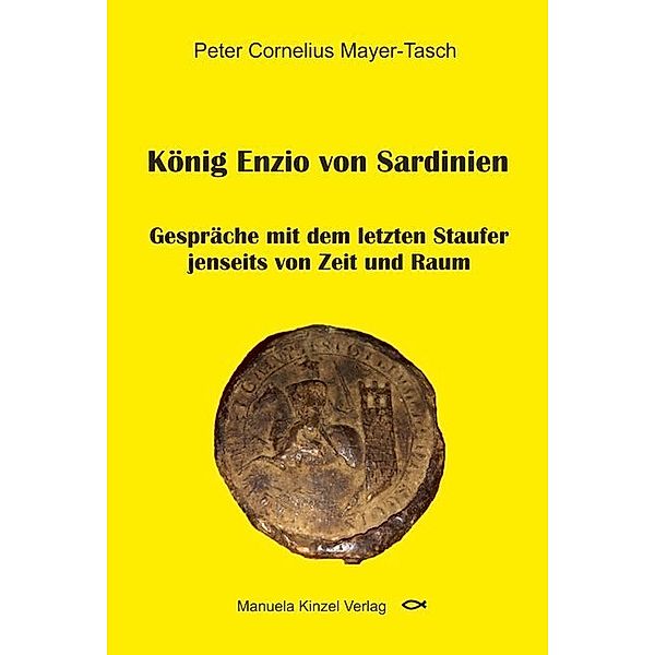 König Enzio von Sardinien, Peter Cornelius Mayer-Tasch