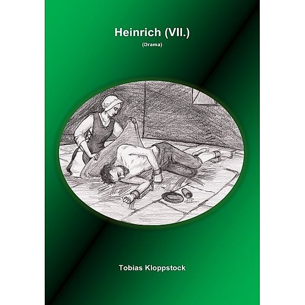 König Heinrich, Tobias Kloppstock