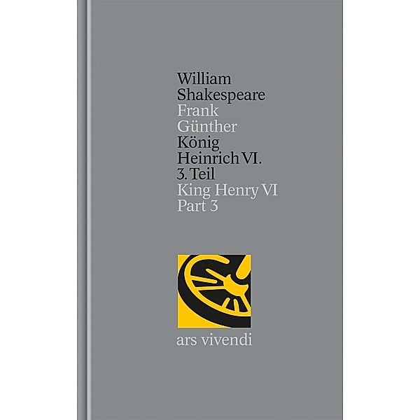 König Heinrich VI. (3) / Shakespeare Gesamtausgabe Bd.30, William Shakespeare