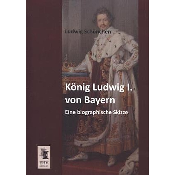 König Ludwig I. von Bayern, Ludwig Schönchen