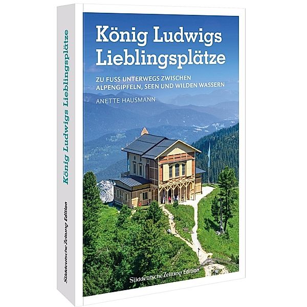König Ludwigs Lieblingsplätze, Anette Hausmann