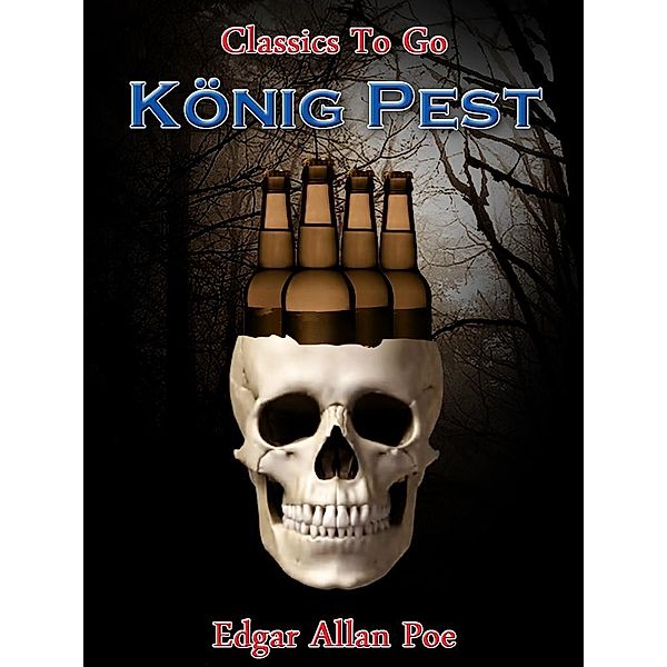 König Pest, Edgar Allan Poe