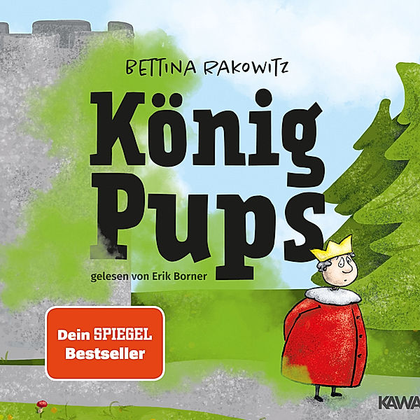 König Pups,1 Audio-CD, Bettina Rakowitz