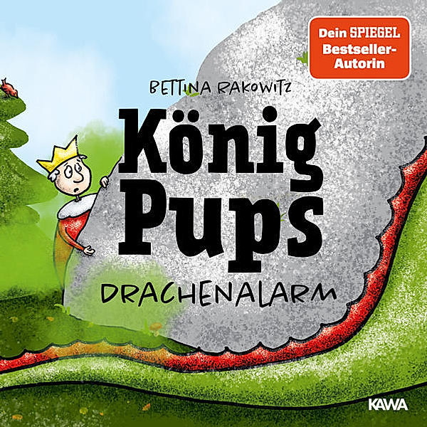 König Pups - Drachenalarm, Bettina Rakowitz