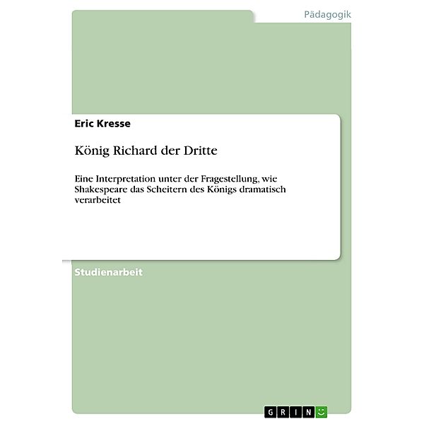 König Richard der Dritte, Eric Kresse