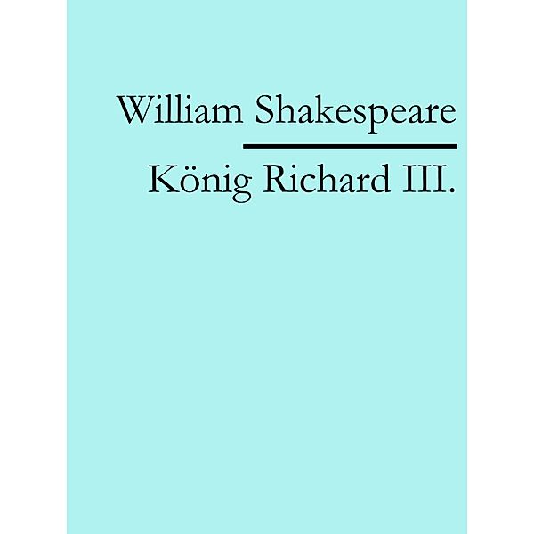 König Richard III., William Shakespeare
