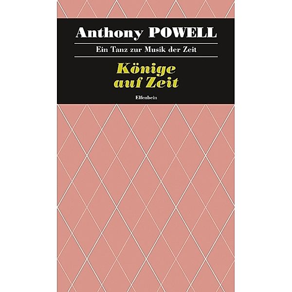 Könige auf Zeit, Anthony Powell