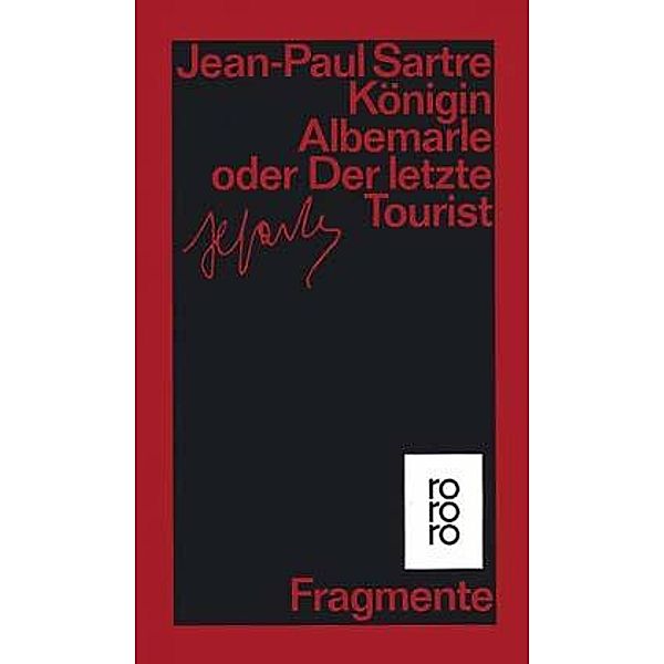Königin Albemarle oder Der letzte Tourist, Jean-Paul Sartre