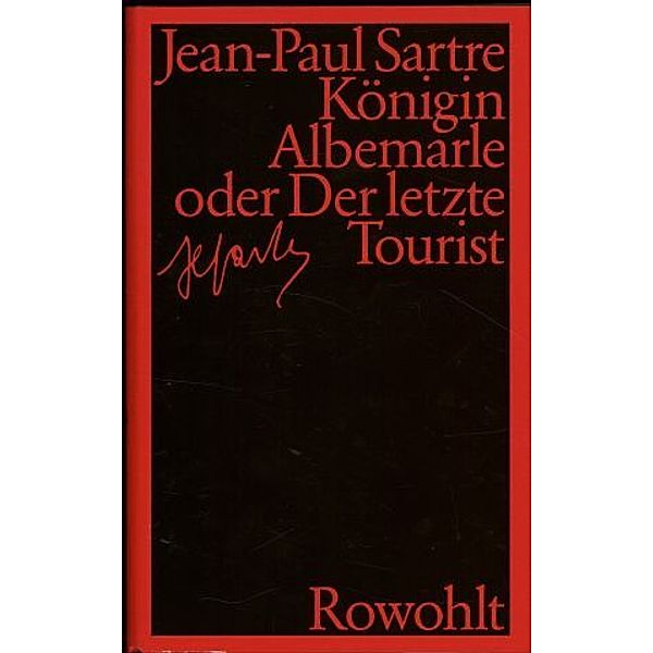 Königin Albemarle oder Der letzte Tourist, Jean-Paul Sartre