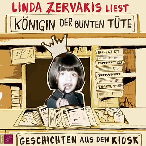 Königin der bunten Tüte, 4 CDs, Linda Zervakis