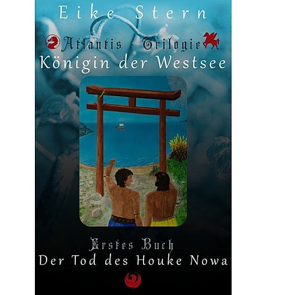 Königin der Westsee: Der Tod des Houke Nowa, Eike Stern