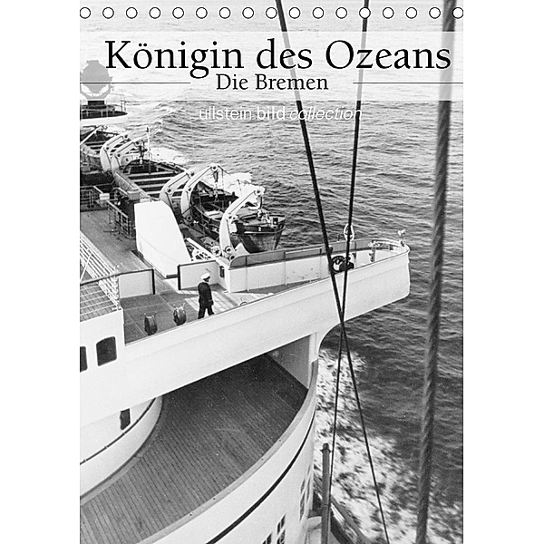 Königin des Ozeans - Die Bremen (Tischkalender 2020 DIN A5 hoch), ullstein bild Axel Springer Syndication GmbH