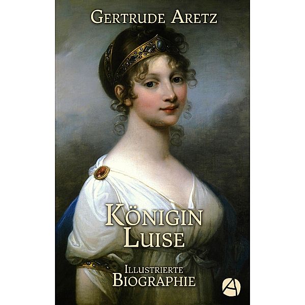 Königin Luise, Gertrude Aretz