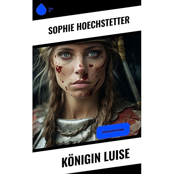 Königin Luise, Sophie Hoechstetter
