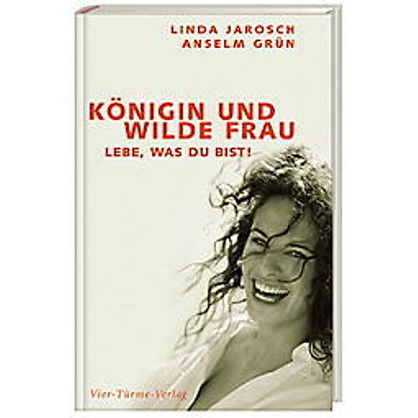 Königin und wilde Frau, Linda Jarosch, Anselm Grün