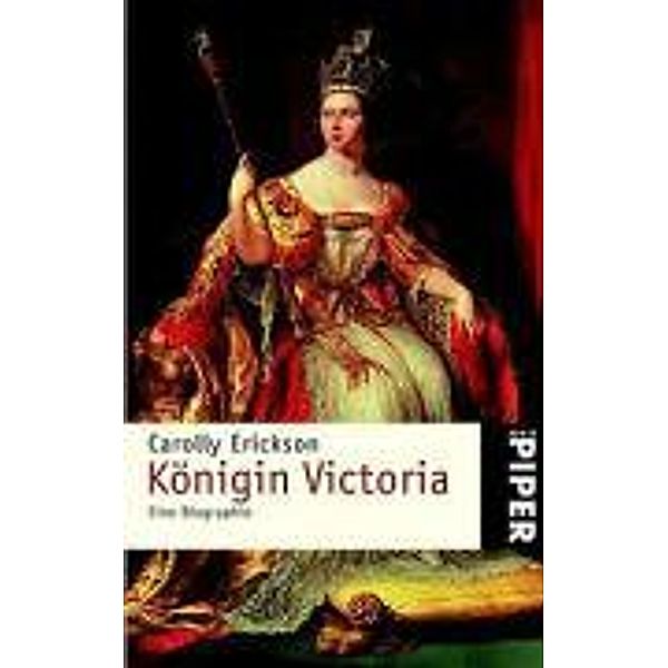 Königin Victoria, Carolly Erickson