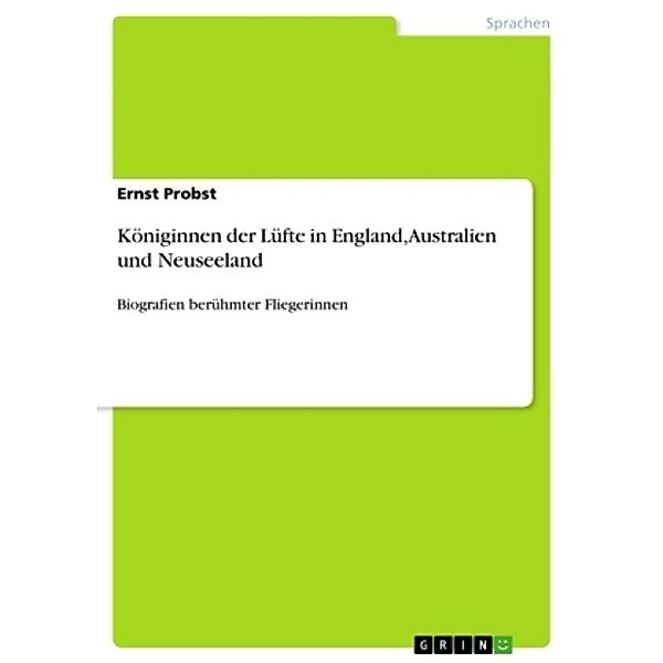 Königinnen der Lüfte in England, Australien und Neuseeland, Ernst Probst