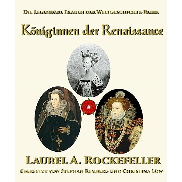 Königinnen der Renaissance, Laurel A. Rockefeller