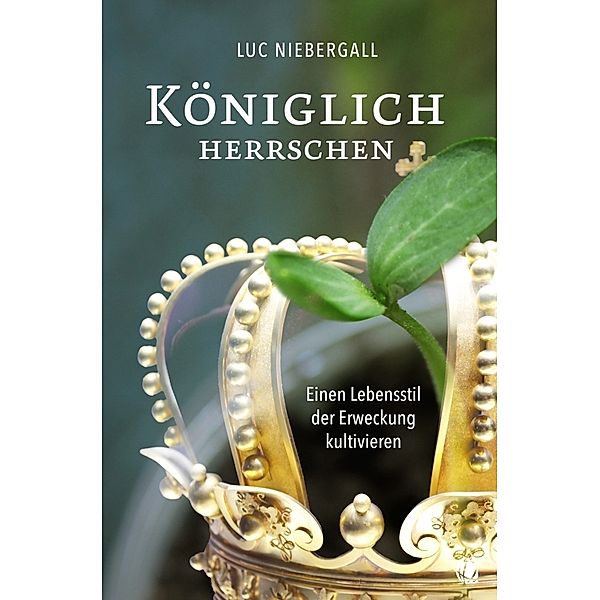 Königlich herrschen, Luc Niebergall